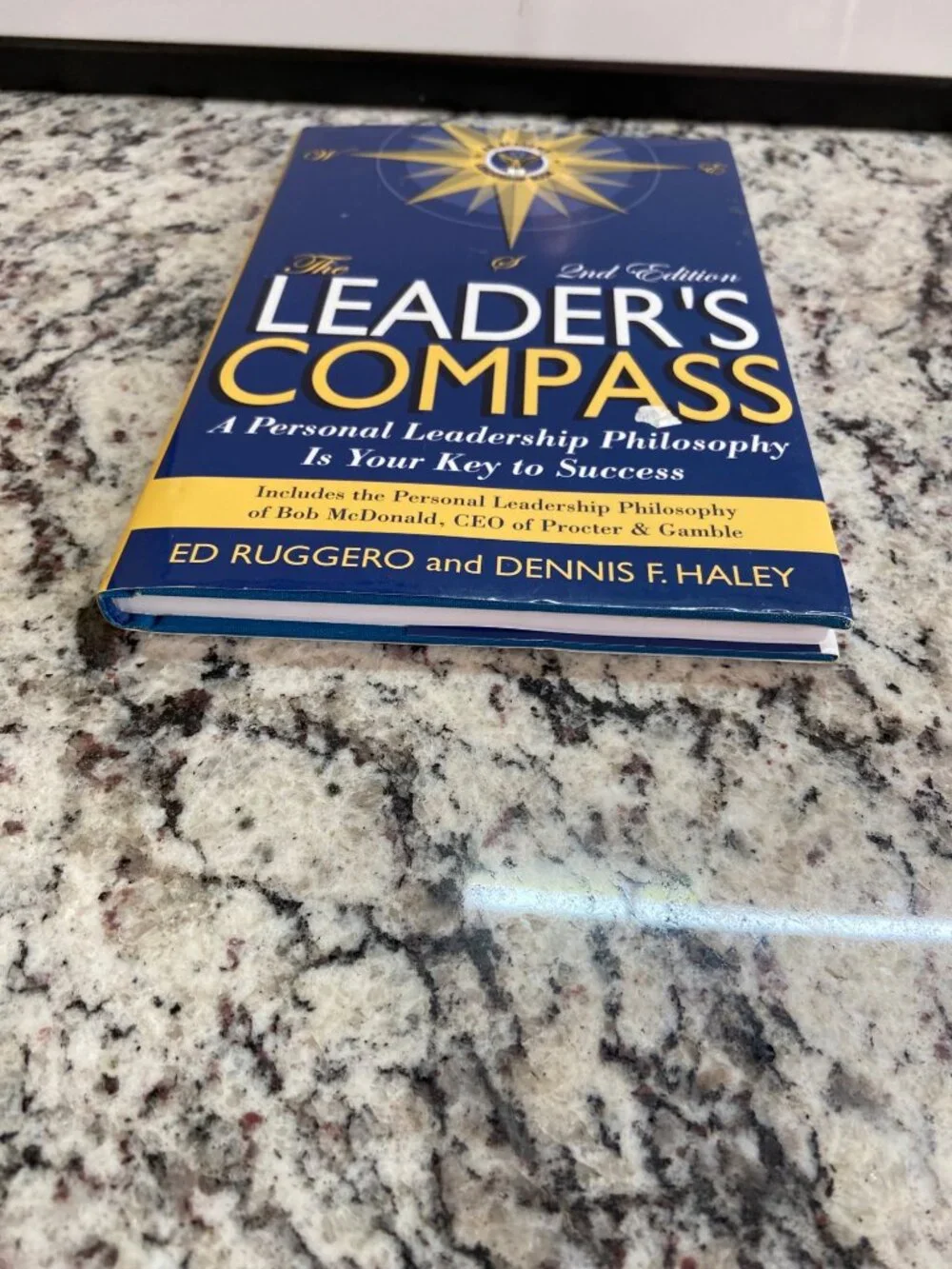 The Leader's Compass Ed Ruggero Dennis Haley 2nd Ed 2005 Leadership Hardcover